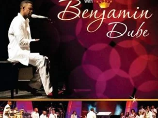 Benjamin Dube, Healing in His Presence, download ,zip, zippyshare, fakaza, EP, datafilehost, album, Gospel Songs, Gospel, Gospel Music, Christian Music, Christian Songs
