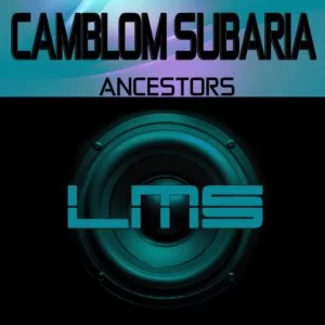 Camblom Subaria, Ancestors, Original Mix, mp3, download, datafilehost, toxicwap, fakaza, Afro House, Afro House 2019, Afro House Mix, Afro House Music, Afro Tech, House Music