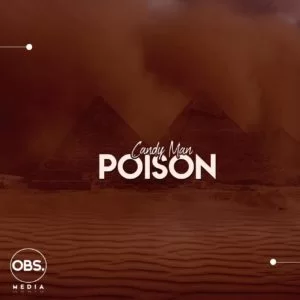 Candy Man, Poison, Original Mix, mp3, download, datafilehost, toxicwap, fakaza, Afro House, Afro House 2019, Afro House Mix, Afro House Music, Afro Tech, House Music