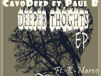 CavoDeep, Paul B,Deeper Thoughts, download ,zip, zippyshare, fakaza, EP, datafilehost, album, Deep House Mix, Deep House, Deep House Music, Deep Tech, Afro Deep Tech, House Music