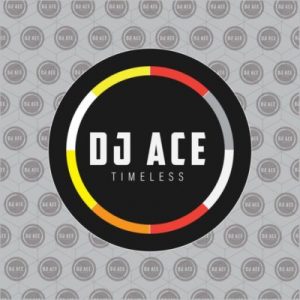 DJ Ace, Timeless, download ,zip, zippyshare, fakaza, EP, datafilehost, album, Afro House, Afro House 2019, Afro House Mix, Afro House Music, Afro Tech, House Music