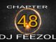DJ FeezoL , Chapter 48 2019, The Yanos, mp3, download, datafilehost, toxicwap, fakaza, House Music, Amapiano, Amapiano 2019, Amapiano Mix, Amapiano Music, House Music