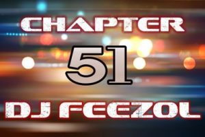 DJ FeezoL, Chapter 51 2019, mp3, download, datafilehost, toxicwap, fakaza, Afro House, Afro House 2019, Afro House Mix, Afro House Music, Afro Tech, House Music