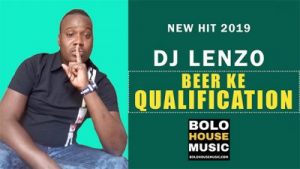 DJ Lenzo, Beer Ke Qualification, mp3, download, datafilehost, toxicwap, fakaza, Afro House, Afro House 2019, Afro House Mix, Afro House Music, Afro Tech, House Music