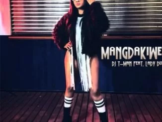 DJ T-Man ,MangDakiwe, Lady Du, mp3, download, datafilehost, toxicwap, fakaza, Afro House, Afro House 2019, Afro House Mix, Afro House Music, Afro Tech, House Music
