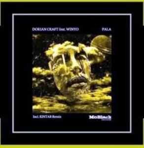 Dorian Craft, Winyo, Pala, Kintar Remix, mp3, download, datafilehost, toxicwap, fakaza, Afro House, Afro House 2019, Afro House Mix, Afro House Music, Afro Tech, House Music