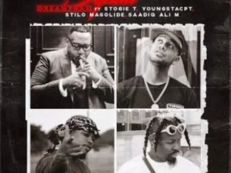 Dreamtrax, Squad, Stogie T, YoungstaCPT, Stilo Magolide , Saadiq Ali M, mp3, download, datafilehost, toxicwap, fakaza, Hiphop, Hip hop music, Hip Hop Songs, Hip Hop Mix, Hip Hop, Rap, Rap Music