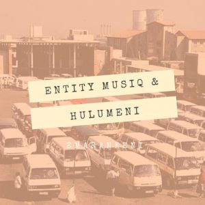 Entity MusiQ, Hulumeni, Emarankeni, Kwaito Feel Mix, mp3, download, datafilehost, toxicwap, fakaza, Kwaito Songs, Kwaito, Kwaito Mix, Kwaito Music, Kwaito Classics, Pop Music, Pop, Afro-Pop