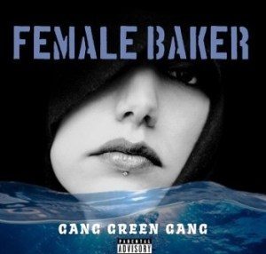 Gang Green Gang , Female Baker, mp3, download, datafilehost, toxicwap, fakaza, Afro House, Afro House 2019, Afro House Mix, Afro House Music, Afro Tech, House Music