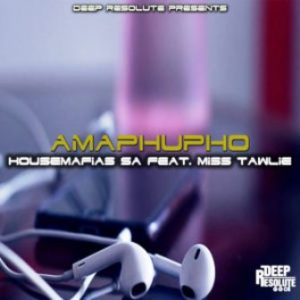 HouseMafias SA, Miss Tawlie, Amaphupho, Original Mix, mp3, download, datafilehost, toxicwap, fakaza, Afro House, Afro House 2019, Afro House Mix, Afro House Music, Afro Tech, House Music