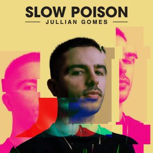 Julian Gomez, Slow Poison, download ,zip, zippyshare, fakaza, EP, datafilehost, album, Deep House Mix, Deep House, Deep House Music, Deep Tech, Afro Deep Tech, House Music