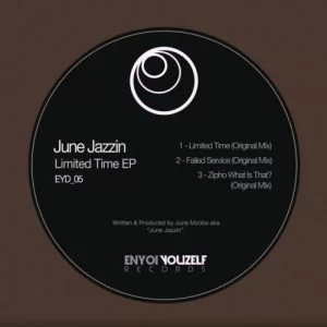June Jazzin, Limited Time, download ,zip, zippyshare, fakaza, EP, datafilehost, album, Afro House, Afro House 2019, Afro House Mix, Afro House Music, Afro Tech, House Music