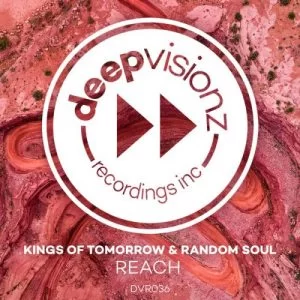 Kings Of Tomorrow, Random Soul , Reach, download ,zip, zippyshare, fakaza, EP, datafilehost, album, Deep House Mix, Deep House, Deep House Music, Deep Tech, Afro Deep Tech, House Music