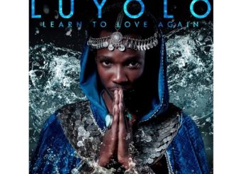 Luyolo, Learn To Love Again, mp3, download, datafilehost, toxicwap, fakaza, Afro House, Afro House 2019, Afro House Mix, Afro House Music, Afro Tech, House Music