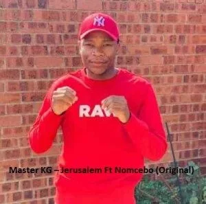 Master KG, Jerusalem, Nomcebo, Original, mp3, download, datafilehost, toxicwap, fakaza, Afro House, Afro House 2019, Afro House Mix, Afro House Music, Afro Tech, House Music