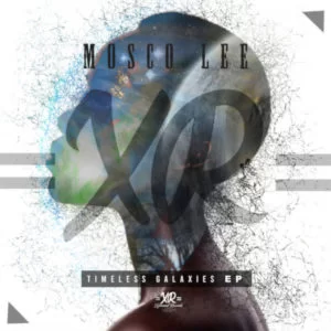 Mosco Lee, Timeless Galaxies, download ,zip, zippyshare, fakaza, EP, datafilehost, album, Afro House, Afro House 2020, Afro House Mix, Afro House Music, Afro Tech, House Music