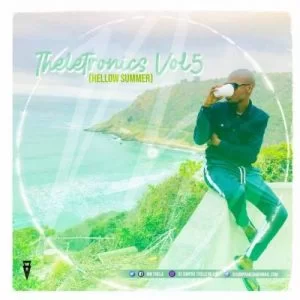 Mr Thela, Theletronics Vol. 5, Hello Summer, mp3, download, datafilehost, toxicwap, fakaza, Afro House, Afro House 2019, Afro House Mix, Afro House Music, Afro Tech, House Music