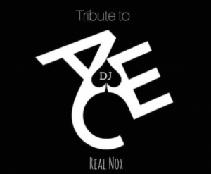 Real Nox, Tribute to DJ Ace , Afro Tech, mp3, download, datafilehost, toxicwap, fakaza, Afro House, Afro House 2019, Afro House Mix, Afro House Music, Afro Tech, House Music