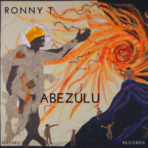 Ronny T, Abezulu, mp3, download, datafilehost, toxicwap, fakaza, Afro House, Afro House 2019, Afro House Mix, Afro House Music, Afro Tech, House Music
