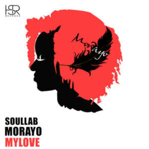 SoulLab, Morayo, My Love, Original Mix, mp3, download, datafilehost, toxicwap, fakaza, Soulful House Mix, Soulful House, Soulful House Music, House Music