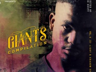 The Giants Compilation, Vol​.​4 , Selected By Mood Dusty, Light & Shadow Edition, download ,zip, zippyshare, fakaza, EP, datafilehost, album, Afro House, Afro House 2019, Afro House Mix, Afro House Music, Afro Tech, House Music, Deep House Mix, Deep House, Deep House Music, Deep Tech, Afro Deep Tech, House Music