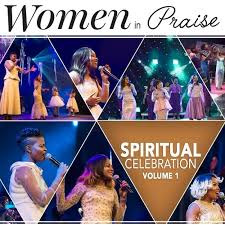 Women In Praise, Spiritual Celebration Vol.1, download ,zip, zippyshare, fakaza, EP, datafilehost, album, Gospel Songs, Gospel, Gospel Music, Christian Music, Christian Songs