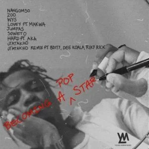 Yanga Chief, Becoming A Pop Star, Album Tracklist, download ,zip, zippyshare, fakaza, EP, datafilehost, album, Hiphop, Hip hop music, Hip Hop Songs, Hip Hop Mix, Hip Hop, Rap, Rap Music