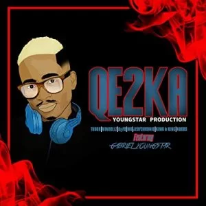 YoungStar Production, QE2KA, Gabriel YoungStar, mp3, download, datafilehost, toxicwap, fakaza, Gqom Beats, Gqom Songs, Gqom Music, Gqom Mix, House Music