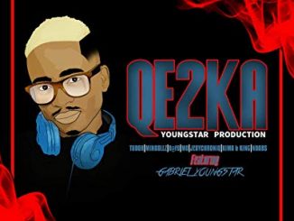 YoungStar Production, QE2KA, Gabriel YoungStar, mp3, download, datafilehost, toxicwap, fakaza, Gqom Beats, Gqom Songs, Gqom Music, Gqom Mix, House Music