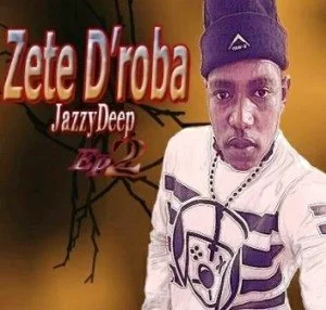 Zete D’roba, Sphela Gae One, Jazzy Deep, Seeds Under, Mapara A Jazz, mp3, download, datafilehost, toxicwap, fakaza, House Music, Amapiano, Amapiano 2019, Amapiano Mix, Amapiano Music, House Music