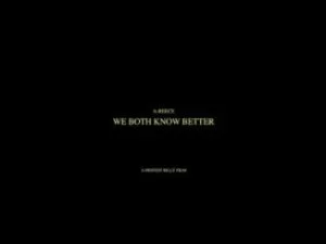 A-reece , We Both Know Better, mp3, download, datafilehost, toxicwap, fakaza, Hiphop, Hip hop music, Hip Hop Songs, Hip Hop Mix, Hip Hop, Rap, Rap Music
