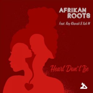 Afrikan Roots, Heart Don’t Lie, Xoli M, Roy Khavali, mp3, download, datafilehost, toxicwap, fakaza, Afro House, Afro House 2019, Afro House Mix, Afro House Music, Afro Tech, House Music