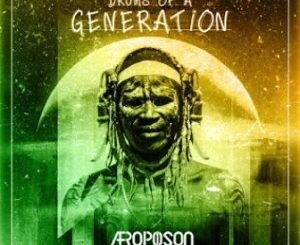 Afropoison , Drums Of A Generation, Original Mix, mp3, download, datafilehost, toxicwap, fakaza, Afro House, Afro House 2019, Afro House Mix, Afro House Music, Afro Tech, House Music