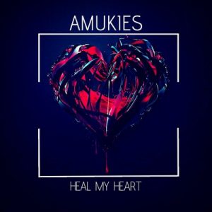Amukies, Heal My Heart , mp3, download, datafilehost, toxicwap, fakaza, Afro House, Afro House 2019, Afro House Mix, Afro House Music, Afro Tech, House Music