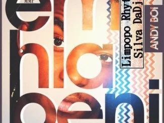 Andy Boi , Emhlabeni , impopo Rhythm , Silva Dadj Remix, mp3, download, datafilehost, toxicwap, fakaza, Afro House, Afro House 2019, Afro House Mix, Afro House Music, Afro Tech, House Music