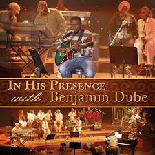 Benjamin Dube, In His Presence, download ,zip, zippyshare, fakaza, EP, datafilehost, album, Gospel Songs, Gospel, Gospel Music, Christian Music, Christian Songs