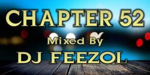 DJ FeezoL, Chapter 52 2019, mp3, download, datafilehost, toxicwap, fakaza, Gqom Beats, Gqom Songs, Gqom Music, Gqom Mix, House Music