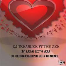 DJ Treasure, The Zee, InLove With You, DJ Tears PLK Special Heavy Mix, mp3, download, datafilehost, toxicwap, fakaza, Afro House, Afro House 2019, Afro House Mix, Afro House Music, Afro Tech, House Music