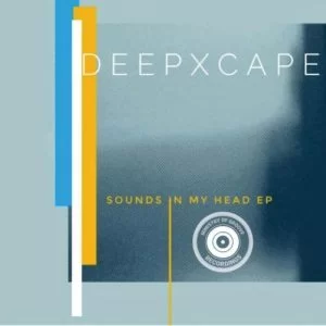 Deep Xcape, Sounds In My Head, download ,zip, zippyshare, fakaza, EP, datafilehost, album, Soulful House Mix, Soulful House, Soulful House Music, House Music