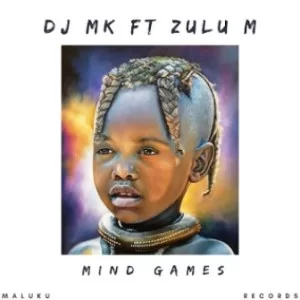 Dj Mk, Zulu M, Mind Games, mp3, download, datafilehost, toxicwap, fakaza, Afro House, Afro House 2019, Afro House Mix, Afro House Music, Afro Tech, House Music