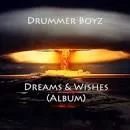 Drummer Boyz, Dreams & Wishes, download ,zip, zippyshare, fakaza, EP, datafilehost, album, Afro House, Afro House 2019, Afro House Mix, Afro House Music, Afro Tech, House Music