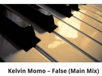 Kelvin Momo, False, Main Mix, mp3, download, datafilehost, toxicwap, fakaza, House Music, Amapiano, Amapiano 2019, Amapiano Mix, Amapiano Music, House Music