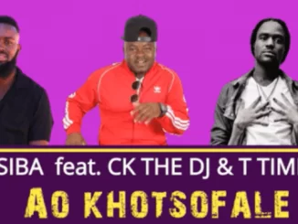 Lesiba, Ao khotsofale, CK the DJ, T Time, mp3, download, datafilehost, toxicwap, fakaza, Afro House, Afro House 2019, Afro House Mix, Afro House Music, Afro Tech, House Music
