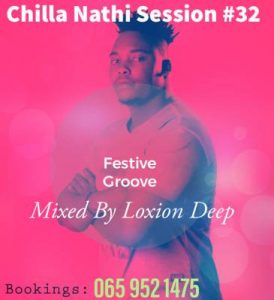 Loxion Deep, Chilla Nathi Seession 32, mp3, download, datafilehost, toxicwap, fakaza, Deep House Mix, Deep House, Deep House Music, Deep Tech, Afro Deep Tech, House Music