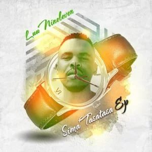 Luu Nineleven, Simatasatasa, download ,zip, zippyshare, fakaza, EP, datafilehost, album, House Music, Amapiano, Amapiano 2019, Amapiano Mix, Amapiano Music, House Music