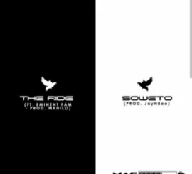 Ma-E , The Ride, Eminent Fam, mp3, download, datafilehost, toxicwap, fakaza, Hiphop, Hip hop music, Hip Hop Songs, Hip Hop Mix, Hip Hop, Rap, Rap Music