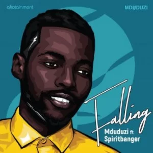Mduduzi , Falling, SpiritBanger, mp3, download, datafilehost, toxicwap, fakaza, Afro House, Afro House 2019, Afro House Mix, Afro House Music, Afro Tech, House Music