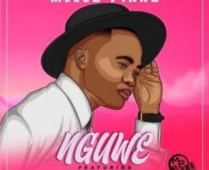 Mezzo Piano, Nguwe, Thembi Mona, mp3, download, datafilehost, toxicwap, fakaza, House Music, Amapiano, Amapiano 2019, Amapiano Mix, Amapiano Music, House Music