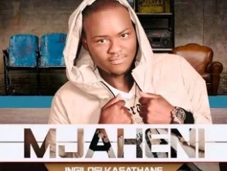 Mjaheni, Ingelosi ka Sathane, mp3, download, datafilehost, toxicwap, fakaza, Afro House, Afro House 2019, Afro House Mix, Afro House Music, Afro Tech, House Music