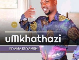 Mkhathazi, Inyama Enyameni, mp3, download, datafilehost, toxicwap, fakaza, Afro House, Afro House 2019, Afro House Mix, Afro House Music, Afro Tech, House Music